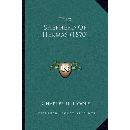 The Shepherd Of Hermas (1870) - Paperback