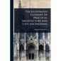 The Illustrated Glossary Of Practical Architecture And Civil Engineering - Paperback