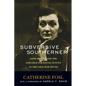 Subversive Southerner: Anne Braden and the Struggle for Racial Justice in the Cold War South - Paperback