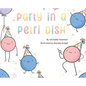 Party in a Petri Dish - Hardcover