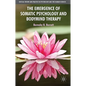 The Emergence of Somatic Psychology and Bodymind Therapy - Hardcover