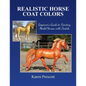 Realistic Horse Coat Colors: Beginner's Guide to Painting Models with Pastels - Paperback