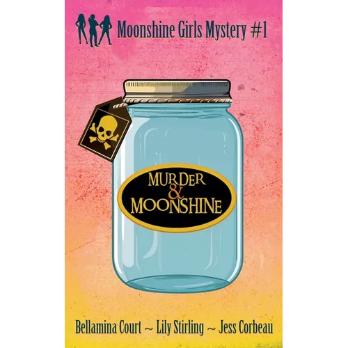Murder & Moonshine - Paperback