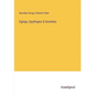 Eglogs, Epythapes & Sonettes - Paperback