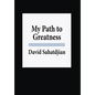 My Path to Greatness - Hardcover