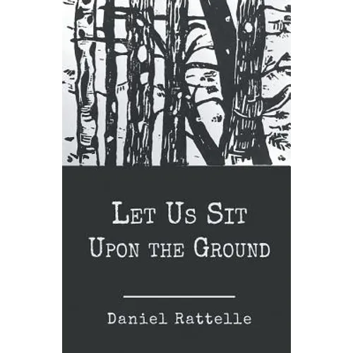 Let Us Sit Upon the Ground - Paperback