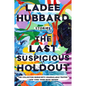 The Last Suspicious Holdout - Paperback