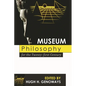 Museum Philosophy for the Twenty-First Century - Paperback