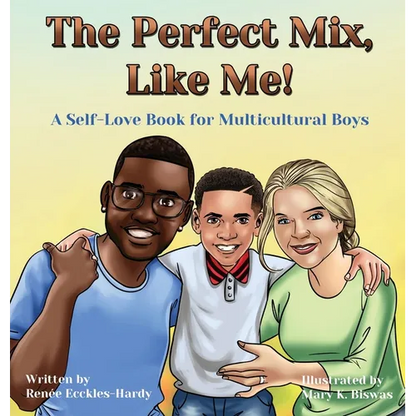 The Perfect Mix, Like Me! - Hardcover