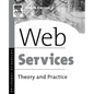 Web Services: Theory and Practice - Paperback