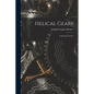 Helical Gears: A Practical Tretise - Paperback