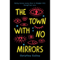 The Town with No Mirrors - Hardcover