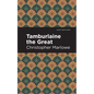 Tamburlaine the Great - Hardcover