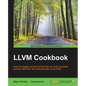 LLVM Cookbook - Paperback