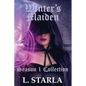 Winter's Maiden: Winter's Magic Season 1 Collection - Paperback