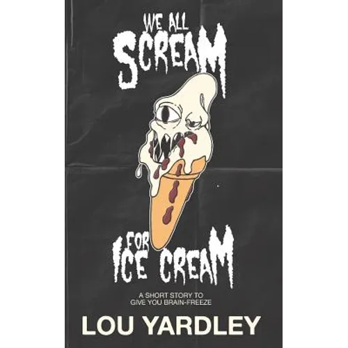 We All Scream for Ice Cream - Paperback