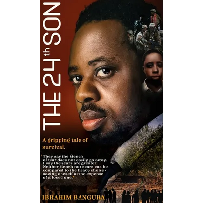 The 24th Son: My Story of Survival and Sacrifice in Sierra Leone's Civil War - Hardcover