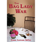 The Bag Lady War - Paperback