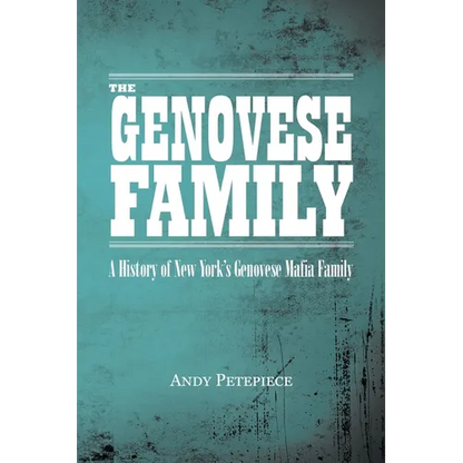 The Genovese Family: A History of New York's Genovese Mafia Family - Paperback