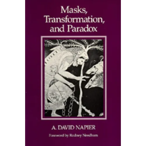 Masks, Transformation, and Paradox - Paperback