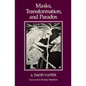 Masks, Transformation, and Paradox - Paperback