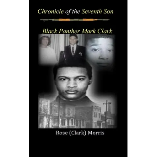 Chronicle of the Seventh Son: Black Panther Mark Clark - Paperback