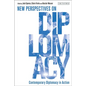 Contemporary Diplomacy in Action: New Perspectives on Diplomacy - Hardcover