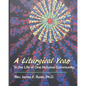 A Liturgical Year in the Life of One Inclusive Community - Paperback
