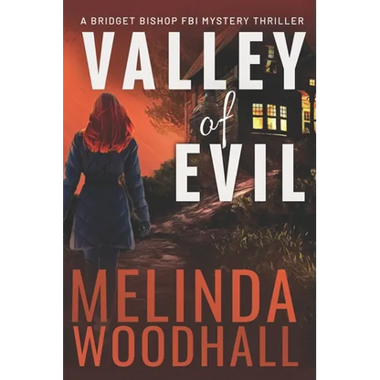 Valley of Evil: A Bridget Bishop FBI Mystery Thriller Book 6 - Paperback