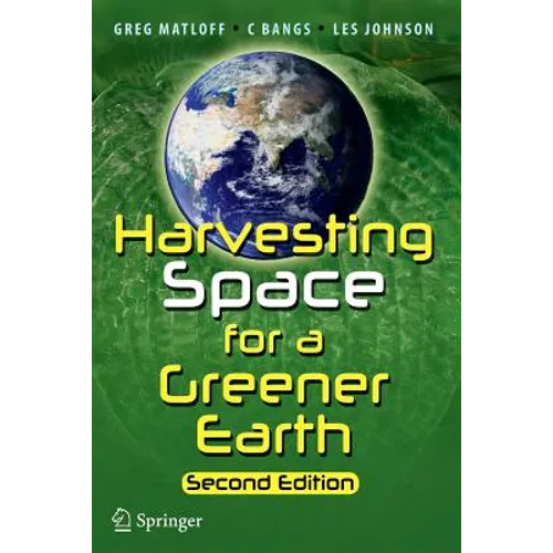 Harvesting Space for a Greener Earth - Paperback
