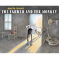 The Farmer and the Monkey - Hardcover