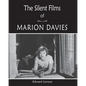 The Silent Films of Marion Davies - Paperback