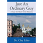 Just An Ordinary Guy: A Case for Short Term Missions - Paperback