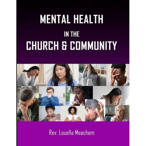 Mental Health In The Church & Community - Paperback