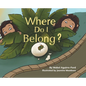 Where Do I Belong? - Hardcover