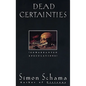 Dead Certainties: Dead Certainties: Unwarranted Speculations - Paperback