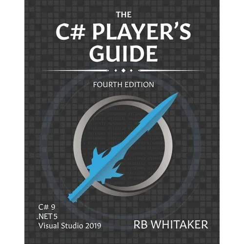 The C# Player's Guide (4th Edition) - Paperback