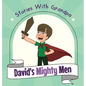 David's Mighty Men: Stories With Grandpa - Hardcover
