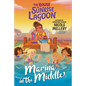 The House on Sunrise Lagoon: Marina in the Middle - Hardcover