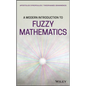 A Modern Introduction to Fuzzy Mathematics - Hardcover