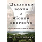 Bleached Bones and Wicked Serpents: Ancient Warfare in the Book of Mormon - Paperback