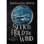 Seek to Hold The Wind: The Norsunder War II - Hardcover