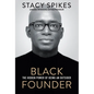 Black Founder: The Hidden Power of Being an Outsider - Hardcover
