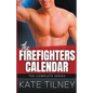 The Firefighters Calendar: The Complete Series - Paperback