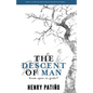 The Descent of Man: From Apes to Gods? - Paperback