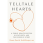 Telltale Hearts: A Public Health Doctor, His Patients, and the Power of Story - Hardcover