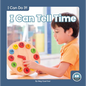 I Can Tell Time - Library Binding