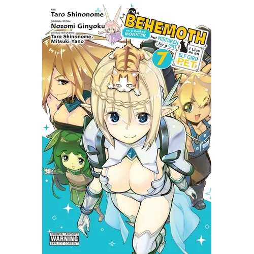 I'm a Behemoth, an S-Ranked Monster, But Mistaken for a Cat, I Live as an Elf Girl's Pet, Vol. 7 (Manga): Volume 7 - Paperback
