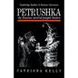 Petrushka: The Russian Carnival Puppet Theatre - Paperback