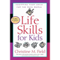 Life Skills for Kids: Equipping Your Child for the Real World - Paperback